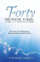 Forty Prophetic Poems Warren Jarrett Fay