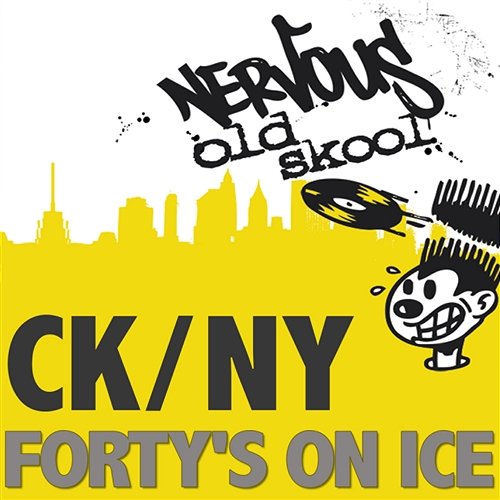 Forty's On Ice DJ Chris Harshman presents CK_NY