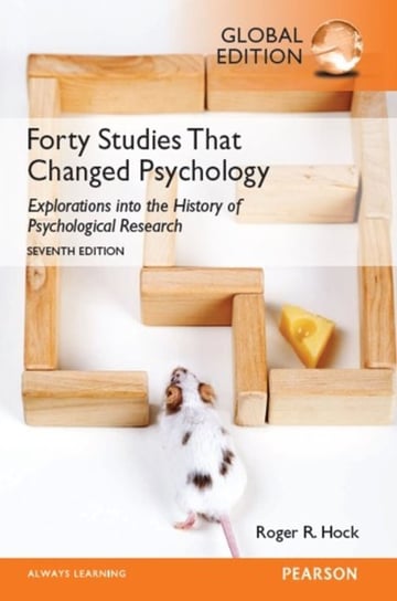 Forty Studies that Changed Psychology, Global Edition [DRM] - ebook PDF Hock Roger R.
