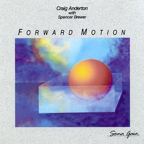 Forward Motion Craig Anderton, Spencer Brewer