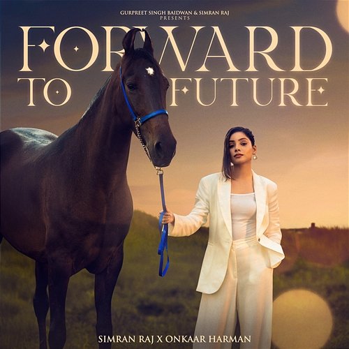 FORWARD to FUTURE Onkaar Harman, Simran Raj