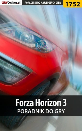 Forza Horizon 3 - poradnik do gry Homa Patrick Yxu