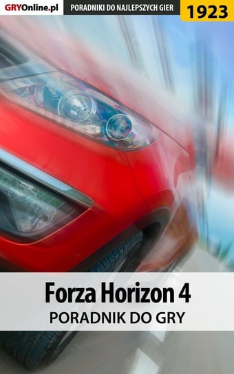 Forza Horizon 4 - poradnik do gry Matusiak Dariusz DM