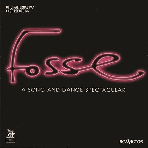 Fosse (Original Broadway Cast Recording) Original Broadway Cast of Fosse