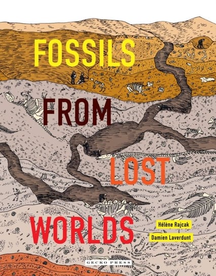 Fossils from Lost Worlds Damien Laverdunt