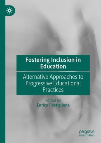 Fostering Inclusion In Education: Alternative Approaches To Progressive ...