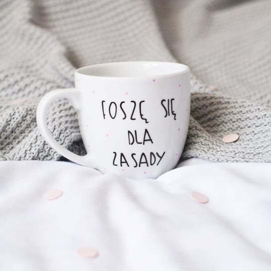 FOSZĘ SIĘ DLA ZASADY ręcznie malowany kubek 350ML / My Mug Company My Mug Company