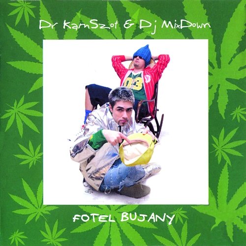 Fotel Bujany Dr KamSzot & Dj MixDown