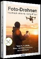 Foto-Drohnen - Das Handbuch für den Copterpiloten Schneider Uwe