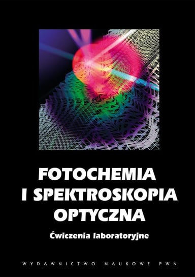 Fotochemia i spektroskopia optyczna Turek Andrzej, Najbar Jan