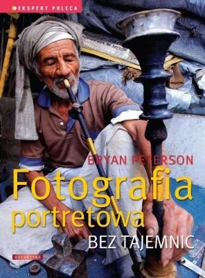 Fotografia portretowa bez tajemnic Peterson Bryan