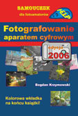 Fotografowanie aparatem cyfrowym Krzymowski Bogdan