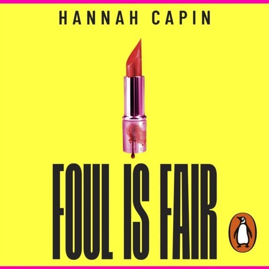 Foul is Fair Capin Hannah