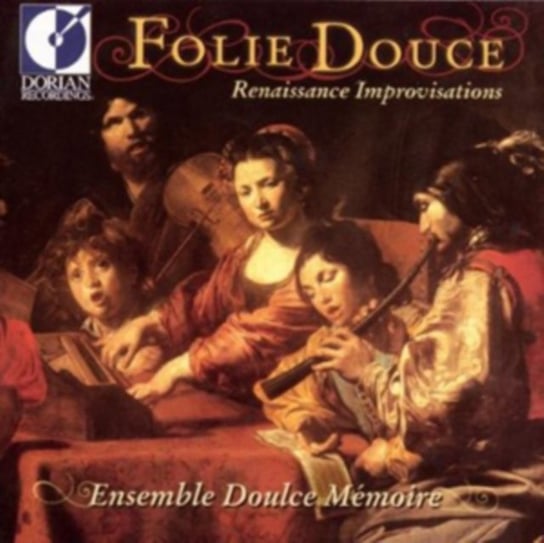 Foulie Douce: Renaissance Improvisations Dorian Recordings