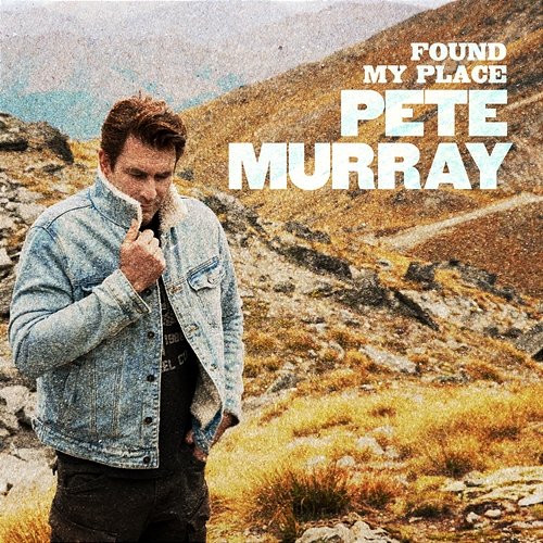 Found My Place Pete Murray