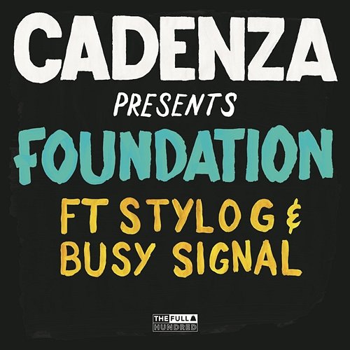 Foundation Cadenza feat. Stylo G & Busy Signal