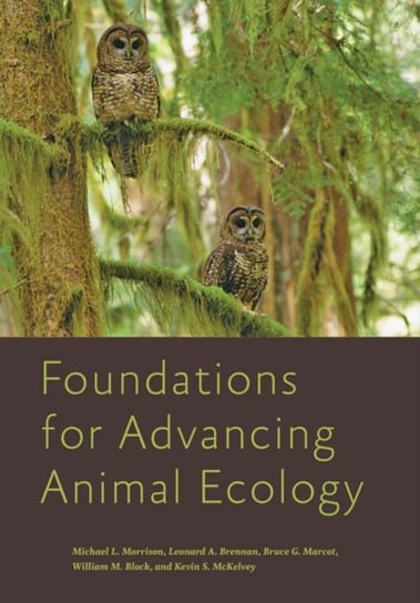Foundations for Advancing Animal Ecology Opracowanie zbiorowe