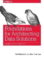 Foundations for Architecting Data Solutions Malaska Ted, Seidman Jonathan