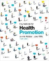 Foundations for Health Promotion Naidoo Jennie, Wills Jane
