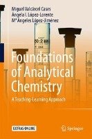 Foundations of Analytical Chemistry Valcarcel Cases Miguel, Lopez-Lorente Angela I., Lopez-Jimenez Angeles M.