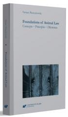 Foundations of Animal Law. Concepts - Principles.. Wydawnictwo Uniwersytetu Śląskiego