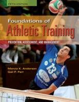 Foundations of Athletic Training Anderson Marcia K.