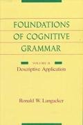 Foundations of Cognitive Grammar: Volume II: Descriptive Application Langacker Ronald W.