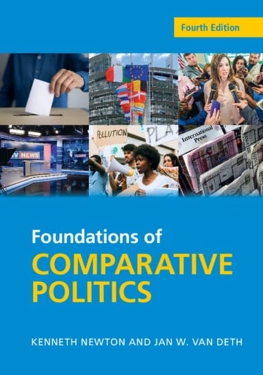 Foundations of Comparative Politics: Democracies of the Modern World Kenneth Newton