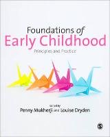 Foundations of Early Childhood Louise Dryden Penny Mukherji&