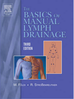 Foundations of Manual Lymph Drainage Foldi Professor Michael, Strossenreuther Roman