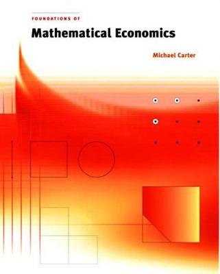 Foundations of Mathematical Economics Carter Michael