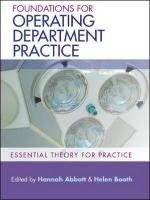 Foundations of Operating Department Practice Abbott Hannah, Booth Helen