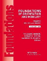 Foundations of Orientation and Mobility, 3rd Edition: Volume 1, History and Theory Cmj Marian Publ