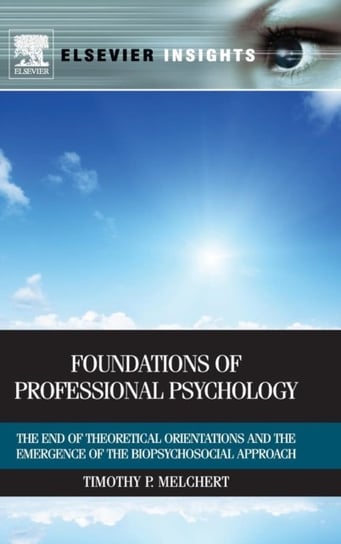Foundations of Professional Psychology Melchert Timothy