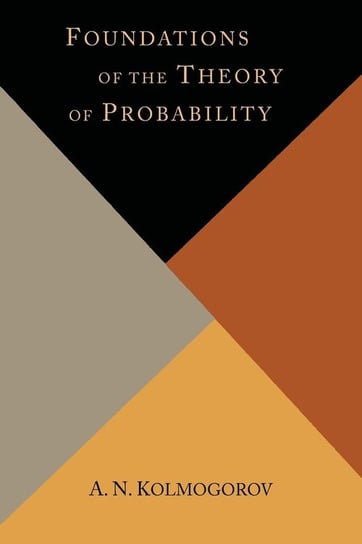 Foundations of the Theory of Probability Kolmogorov A. N.