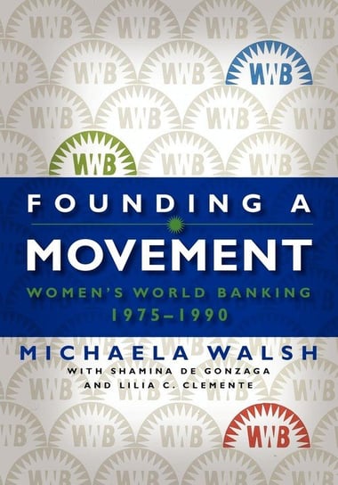 Founding a Movement Walsh Michaela
