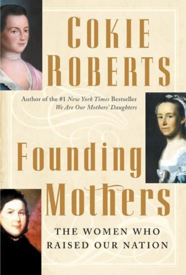 Founding Mothers Roberts Cokie