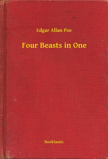 Four Beasts in One Poe Edgar Allan