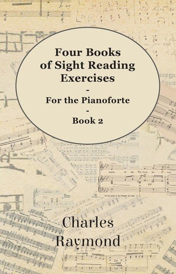 Four Books of Sight Reading Exercises - For the Pianoforte - Book 2 Raymond Charles