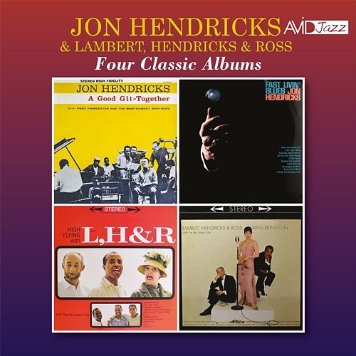 Four Classic Albums (a Good Git-Together / Fast Livin' Blues / High Flying / Sing Ellington) (Digitally Remastered) Jon Hendricks, Annie Ross, Dave Lambert
