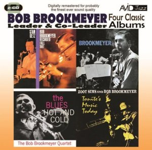 Four Classic Albums: Bob Brookmeyer Brookmeyer Bob, Bob Brookmeyer Quartet, Getz Stan & Brookmeyer Bob, Sims Zoot