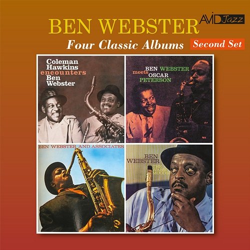 Four Classic Albums (Coleman Hawkins Encounters Ben Webster / Meets Oscar Peterson / Ben Webster & Associates / The Warm Moods) (Digitally Remastered) Ben Webster