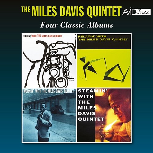 Four Classic Albums (Cookin’ / Relaxin’ / Workin’ / Steamin’) (Digitally Remastered) The Miles Davis Quintet
