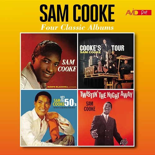 Four Classic Albums (Sam Cooke / Cooke's Tour / Hits of the 50s / Twistin' the Night Away) (Digitally Remastered) Sam Cooke