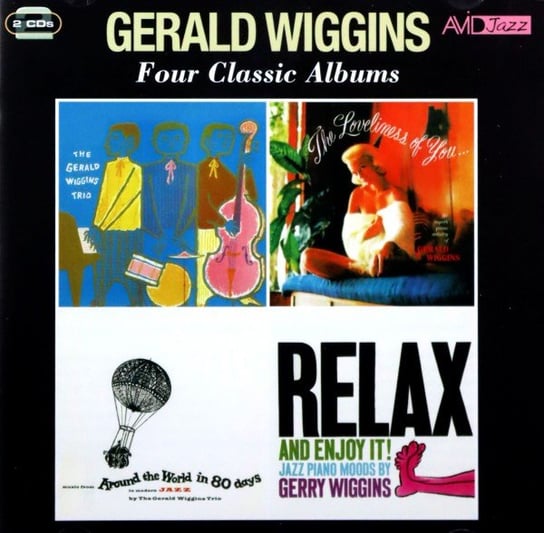 Four Classic Albums (The Gerald Wiggins Trio / The Loveliness Of You / Music From Around The World In Eighty Days / Relax And Enjoy It) Various Artists