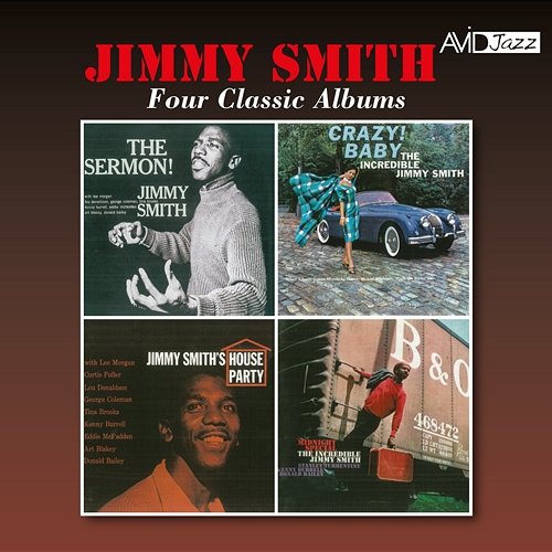 Four Classic Albums (The Sermon! / Crazy Baby! / Jimmy Smith's House Party / Midnight Special) (Digitally Remastered) Jimmy Smith