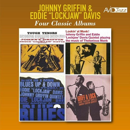 Four Classic Albums (Tough Tenors / Lookin' at Monk / Blues up and Down / Griff & Lock) (Digitally Remastered) Johnny Griffin, Eddie Lockjaw Davis
