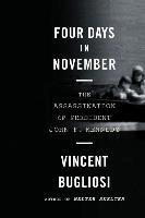 Four Days in November Bugliosi Vincent