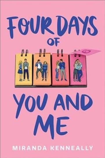 Four Days of You and Me Kenneally Miranda