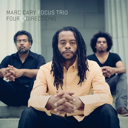 Four Directions Marc Cary Focus Trio